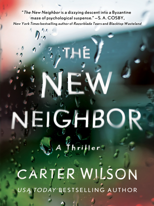 Title details for The New Neighbor by Carter Wilson - Wait list